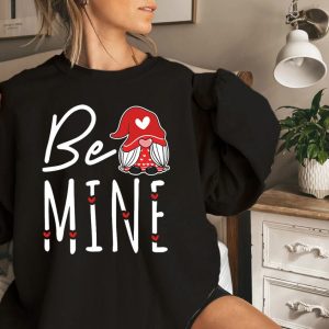 Be Mine Gnome Valentines Day Shirts Gift For Woman