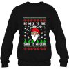 Be Nice To Coach Ugly Christmas Happy Xmas Santa Claus Reindeer Gift Sweatshirt