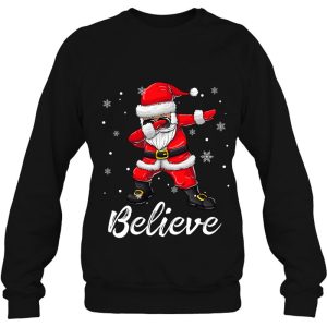Believe Christmas Dabbing Santa Claus Funny Sweatshirt