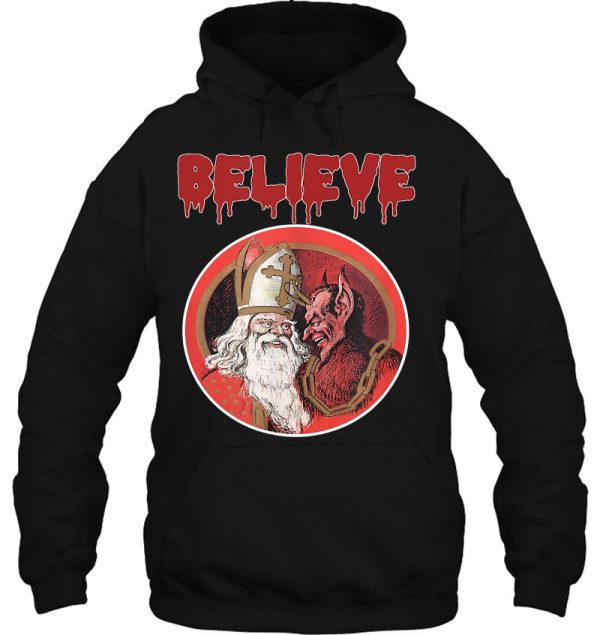 Believe Krampus Santa Claus Merry Christmas Dark Humor Hoodie Shirts