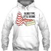 Blood Type Little Debbie Funny Christmas Cakes Xmas Tree Hoodie Shirt