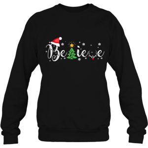 Christmas Believe Tree Santa Claus Sweatshirt Gift Xmas