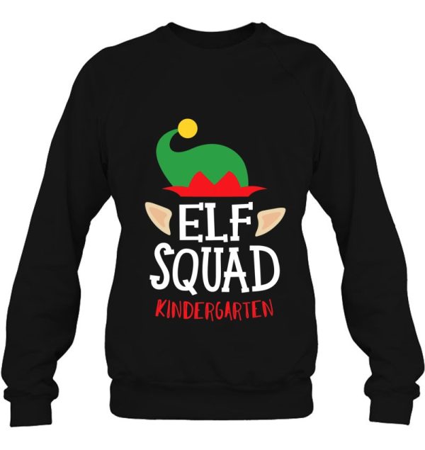 Christmas Elf Squad Kindergarten Teacher Sweatshirt