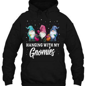 Christmas Gifts Hanging With My Gnomies Funny Garden Gnome Shirt