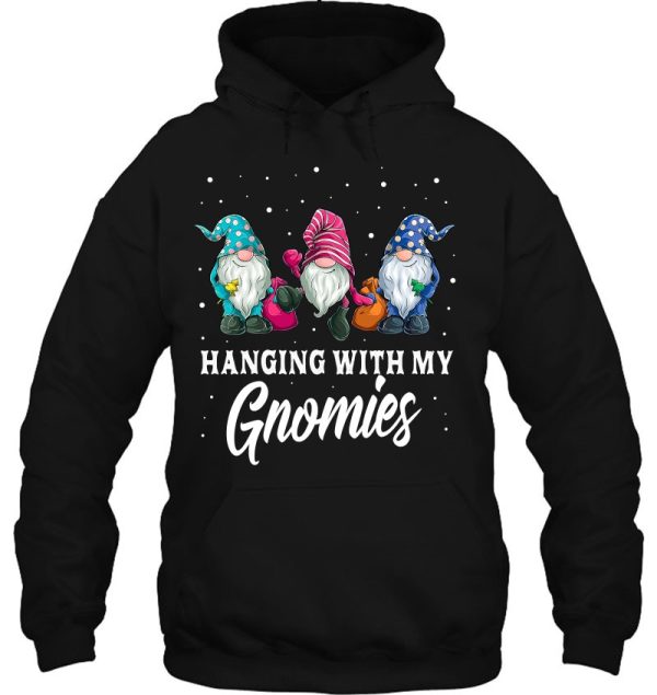 Christmas Gifts Hanging With My Gnomies Funny Garden Gnome Shirt