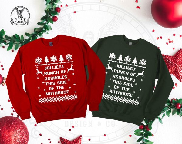 Christmas Vacation Jolliest Bunch Of Assholes Sweatshirt