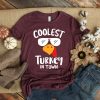 Coolest Turkey In Town Thanksgiving Funny Shirt