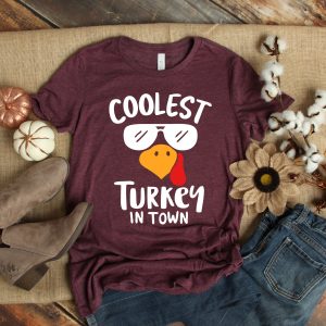 Coolest Turkey In Town Thanksgiving Funny Shirt