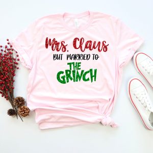 Custome Name But Married To The Grinch Christmas Funny Shirt