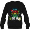 Dear Santa My Kids Did It Xmas Mom Dad Family Sweatshirt