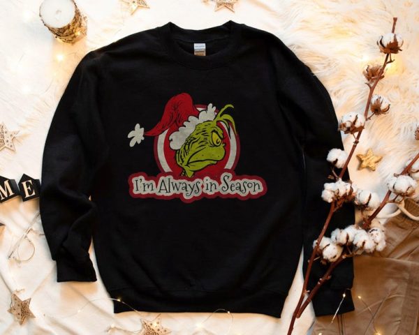 Dr. Seuss Grinch Always In Season Santa Hat Christmas Unisex T Shirt