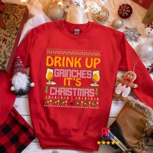 Drink Up Grinches It’s Christmas Grinch Lover Sweatshirt
