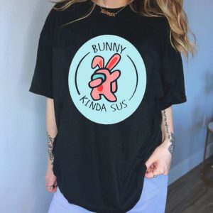 Easter Bunny Kinda Sus Shirt