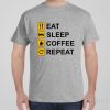 Eat Sleep Coffee Repeat – T-shirt