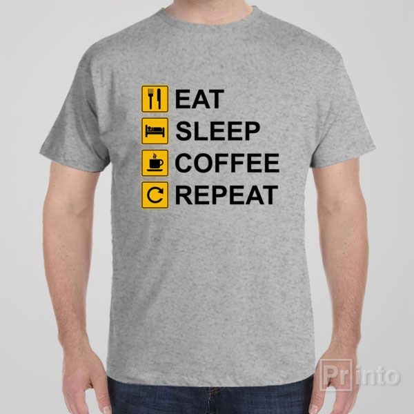 Eat Sleep Coffee Repeat – T-shirt