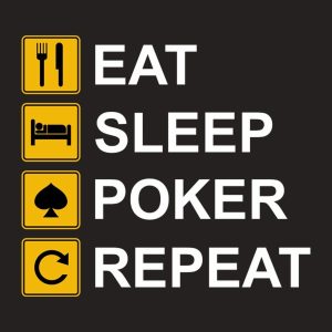 Eat Sleep Poker Repeat – T-shirt