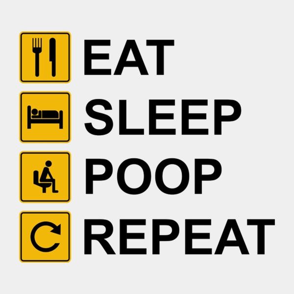Eat Sleep Poop Repeat – T-shirt