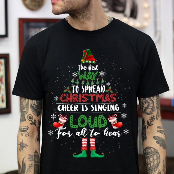 Elf Christmas Shirt The Best Way To Spread Cheer