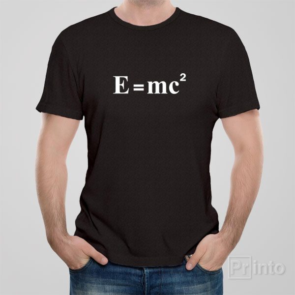 E=mc2 – T-shirt