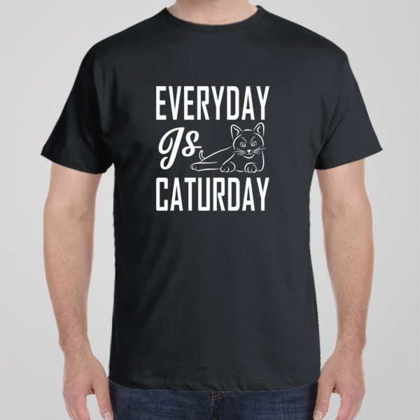 Everyday is Caturday – T-shirt