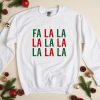 Fa La Christmas Sweatshirt For Men Womens