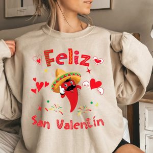 Feliz San Valentine Mexican Fiesta Hot Pepper Valentines Day Sweatshirt