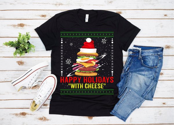 Funny Happy Holidays With Cheese Gifts Christmas T-shirt For Men Womens Kids