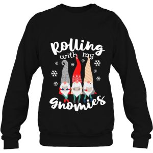 Funny Rolling With My Gnomies Christmas Gnomes Sweatshirt