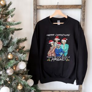 Golden Girls Christmas Thank You For Being A Friend Unisex Sweatshirt