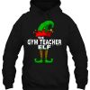 Gym Teacher Elf Family Christmas Group Matching Pj Gift Hoodie