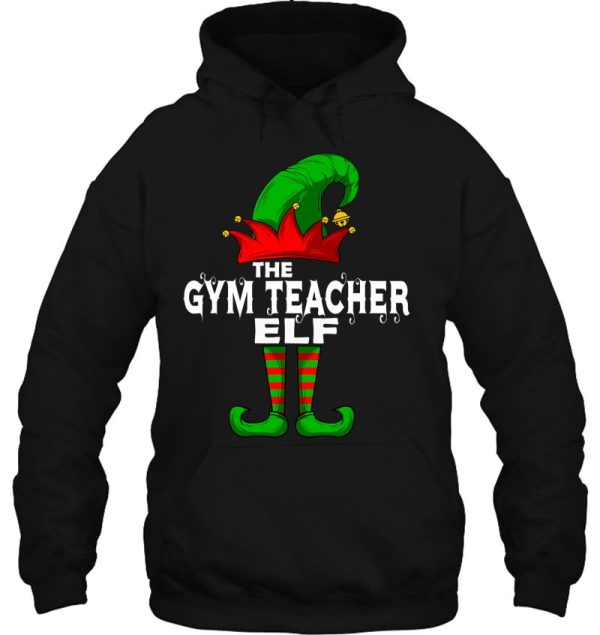 Gym Teacher Elf Family Christmas Group Matching Pj Gift Hoodie