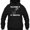 Halloween Is My Christmas Michael Myers Hoodie Shirt