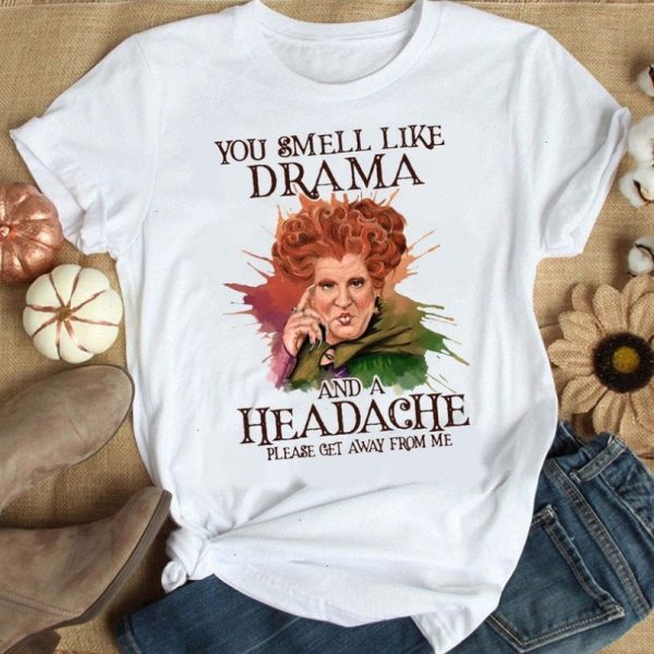 Halloween Shirt Hocus Pocus Sanderson Sisters You Smell Like Drama