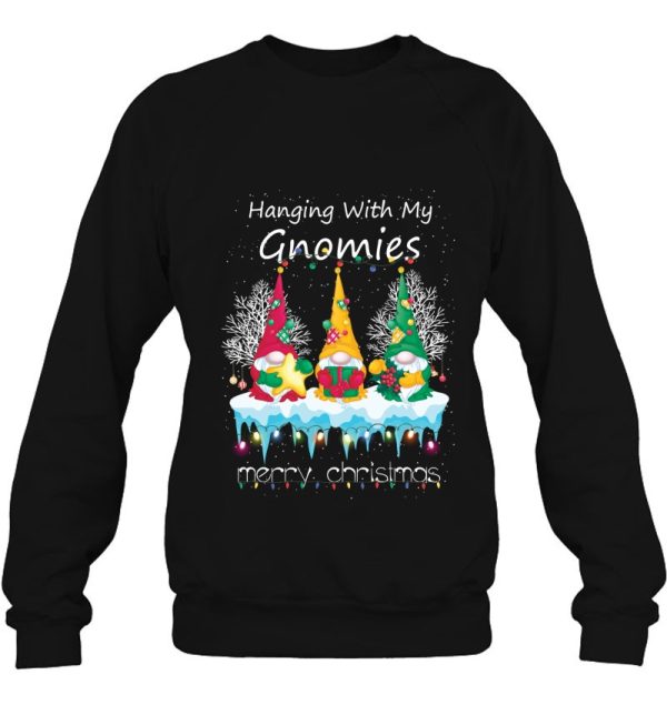 Hanging With My Gnomies Christmas Classic Sweatshirt