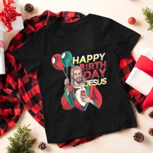 Happy Birthday Jesus Funny Christmas Gifts Shirt