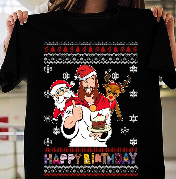 Happy Birthday Jesus Merry Christmas Ugly Sweater Sweatshirt