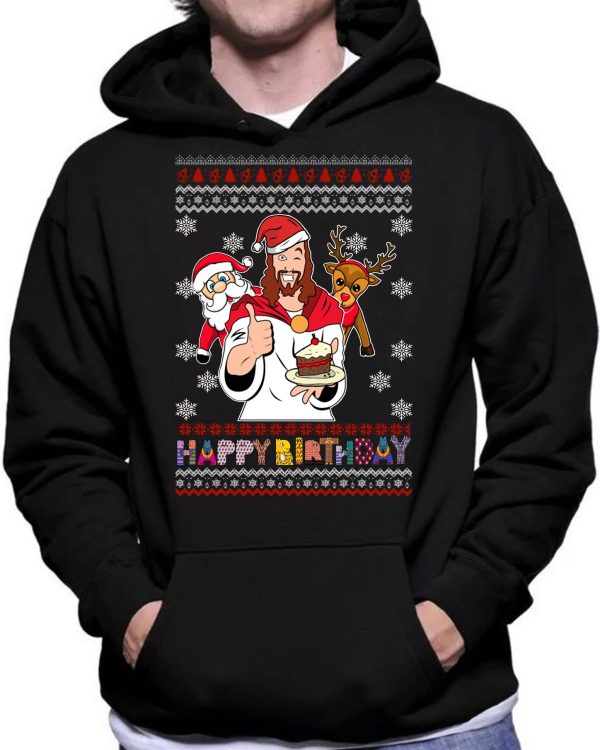 Happy Birthday Jesus Merry Christmas Ugly Sweater Sweatshirt