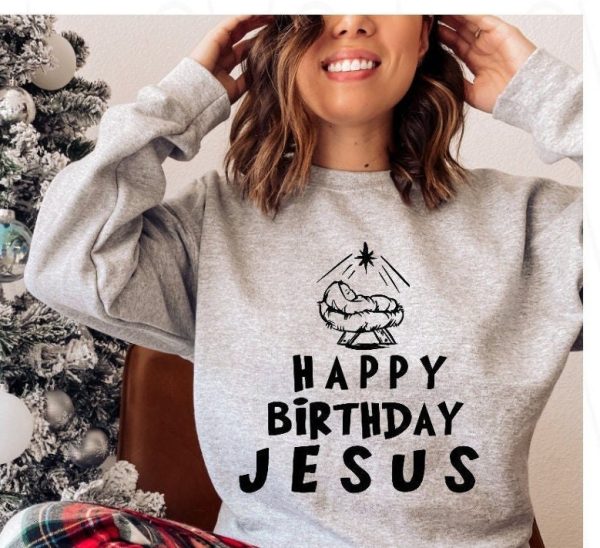 Happy Birthday Jesus Religious Christmas Sweatshirt