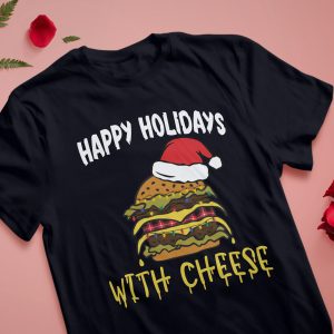Happy Holidays With Cheese Burger Christmas T Shirt