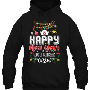 Happy New Year Nicu Nurse Crew Christmas Lovely Hoodie Shirt