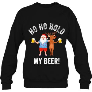Ho Hold My Beer Funny Christmas Santa Humorous Pun Humor Sweatshirt