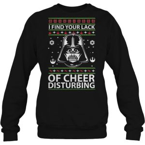 I Find Your Lack Of Cheer Disturbing Darth Vader Christmas Sweater Sweatshirt