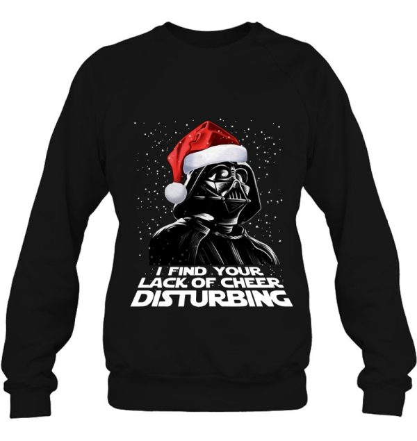 I Find Your Lack Of Cheer Disturbing Darth Vader Star Wars Christmas Sweatshirt