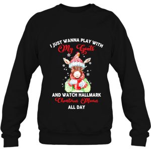 I Just Wanna Play With My Goats And Watch Hallmark Christmas Movies Shirt