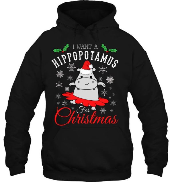 I Want A Hippopotamus For Christmas Ballet Hoodie