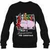 I Want A Hippopotamus For Christmas Funny Sweatshirt