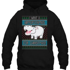 I Want A Hippopotamus For Christmas Hippo Lover Gift Hoodie