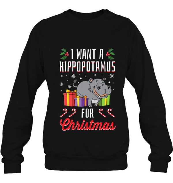 I Want A Hippopotamus For Christmas Sweatshirt Xmas Hippo