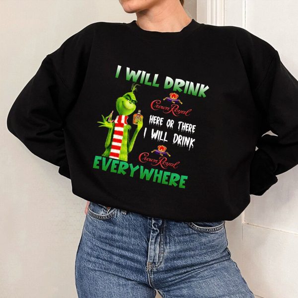 I Will Drink Here Or There Everywhere Grinch Christmas Sweatshirt