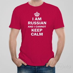 I am Russian and I cannot keep calm T-shirt I am Russian and I cannot keep calm T-shirt